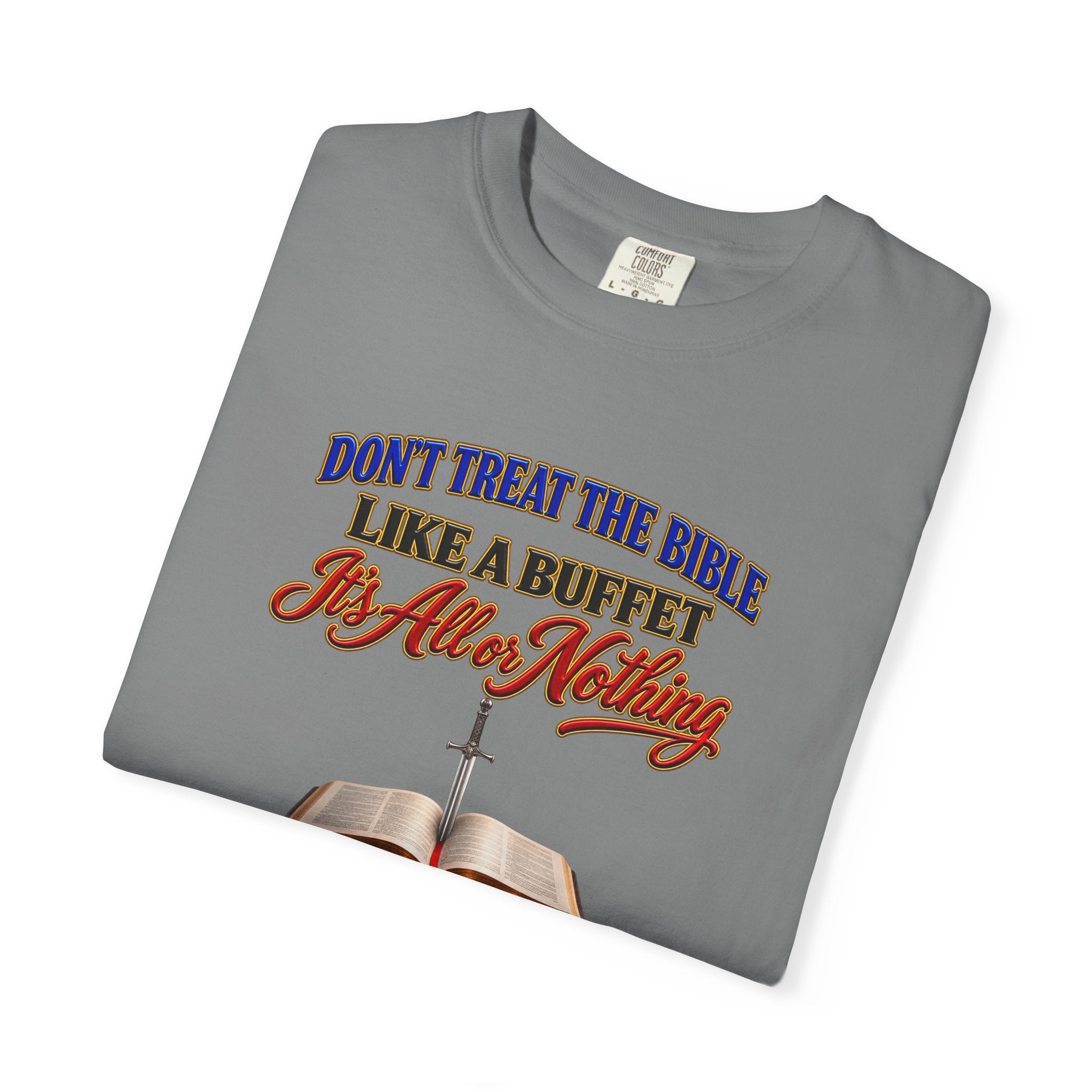 Christian Faith T-Shirt — "Don't Treat the Bible Like a Buffet" with Open Bible & "Full Armor of God" Back