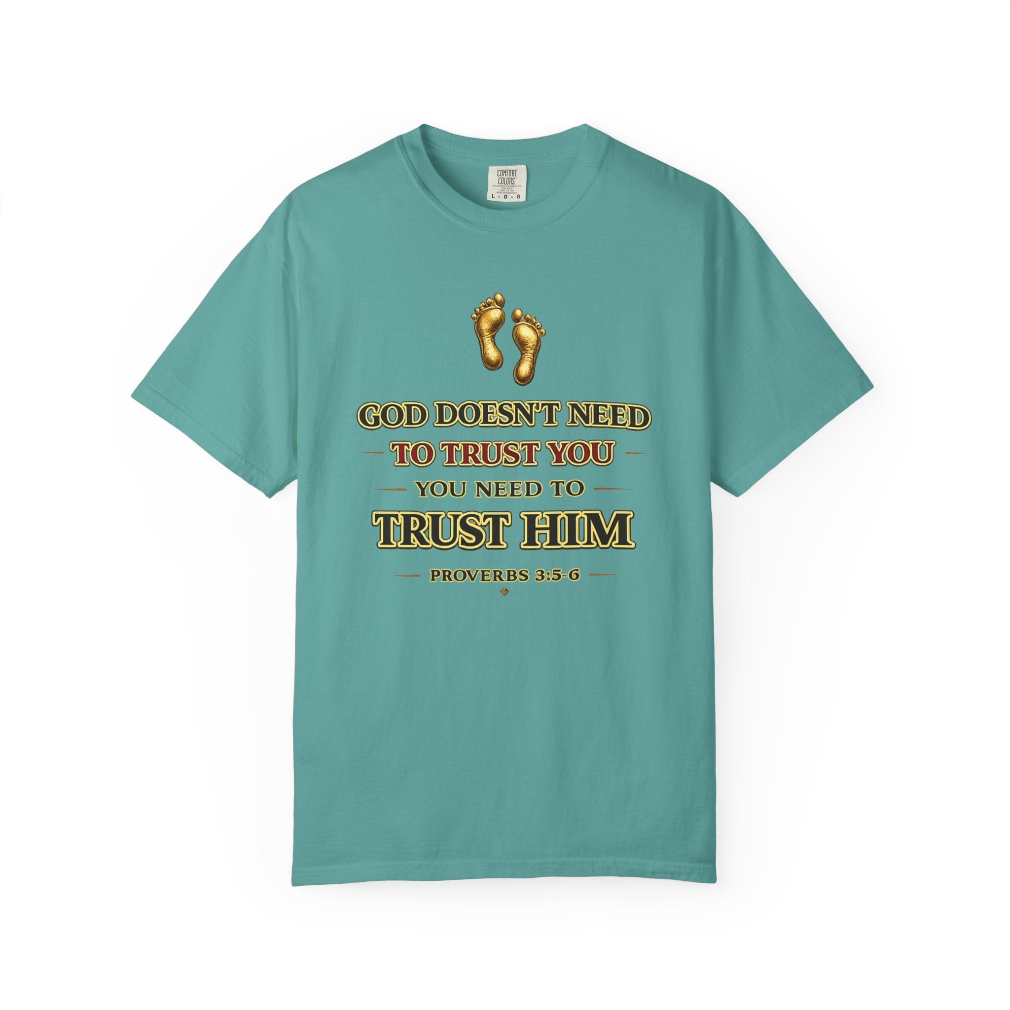 Faith T-Shirt — "Trust Him" Proverbs 3:5 Christian Graphic Tee