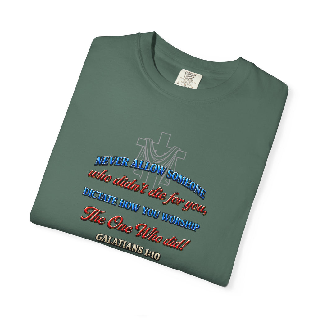 Religious Graphic T-Shirt — "Never Allow Someone..." Inspirational Church Tee