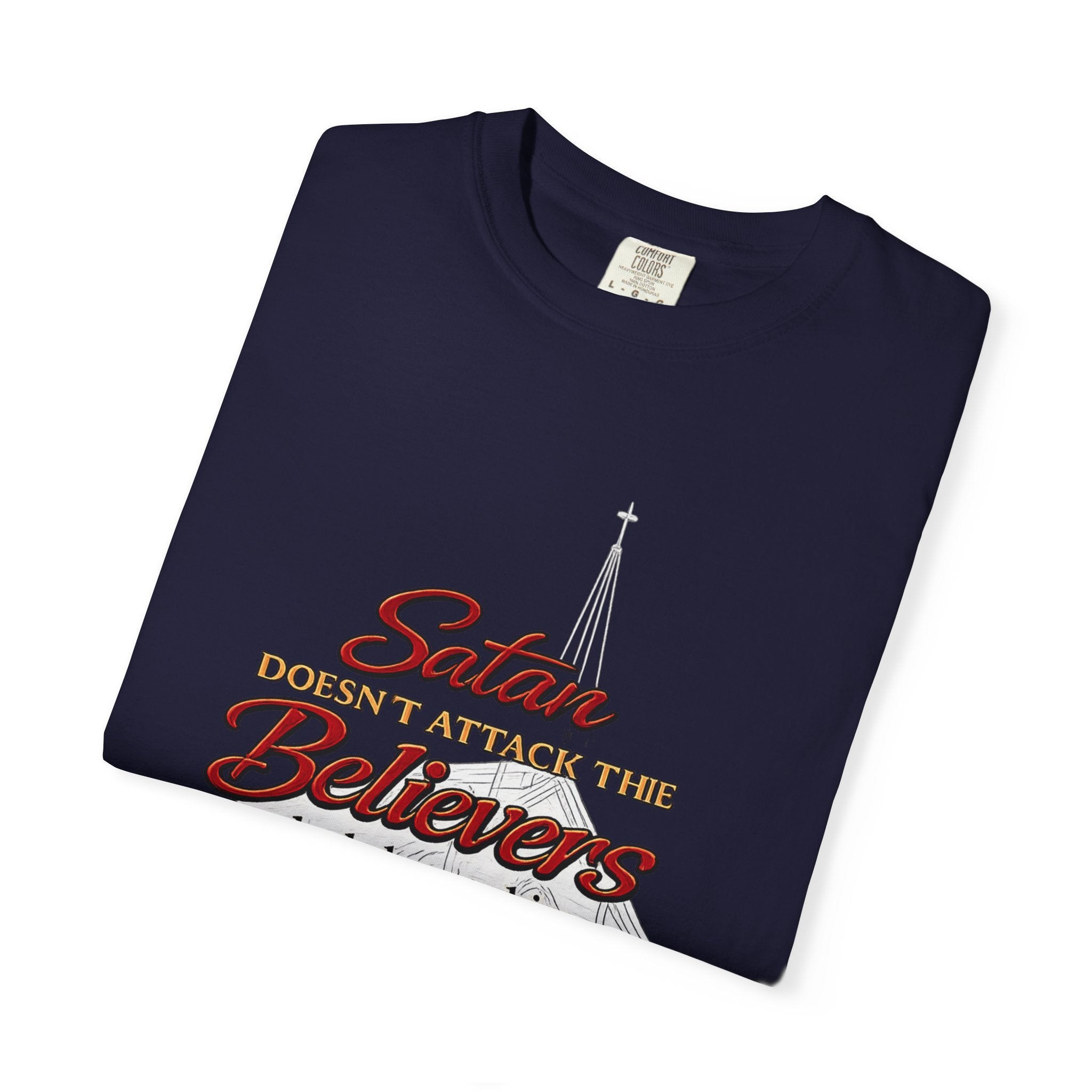 Christian Statement T-Shirt — "Satan Doesn't Attack the Believers" Church Scripture Tee