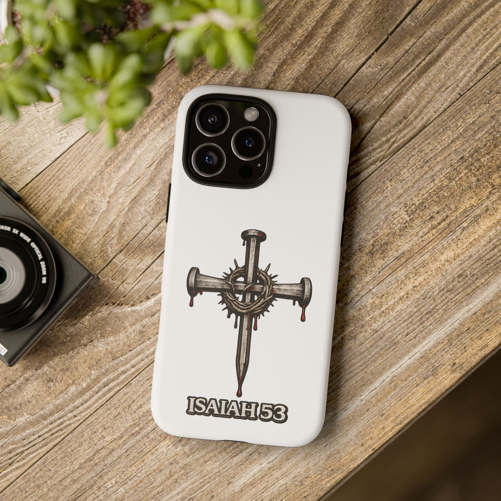 Isaiah 53 Cross Phone Case – Christian Faith Tough Phone Cover