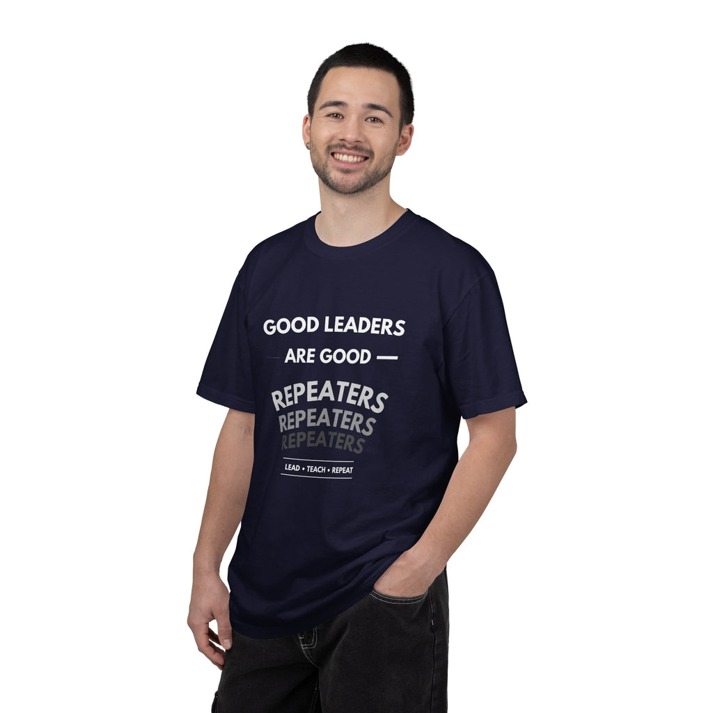 "Good Leaders Are Good Repeaters Faith Tee - Dark Colors
