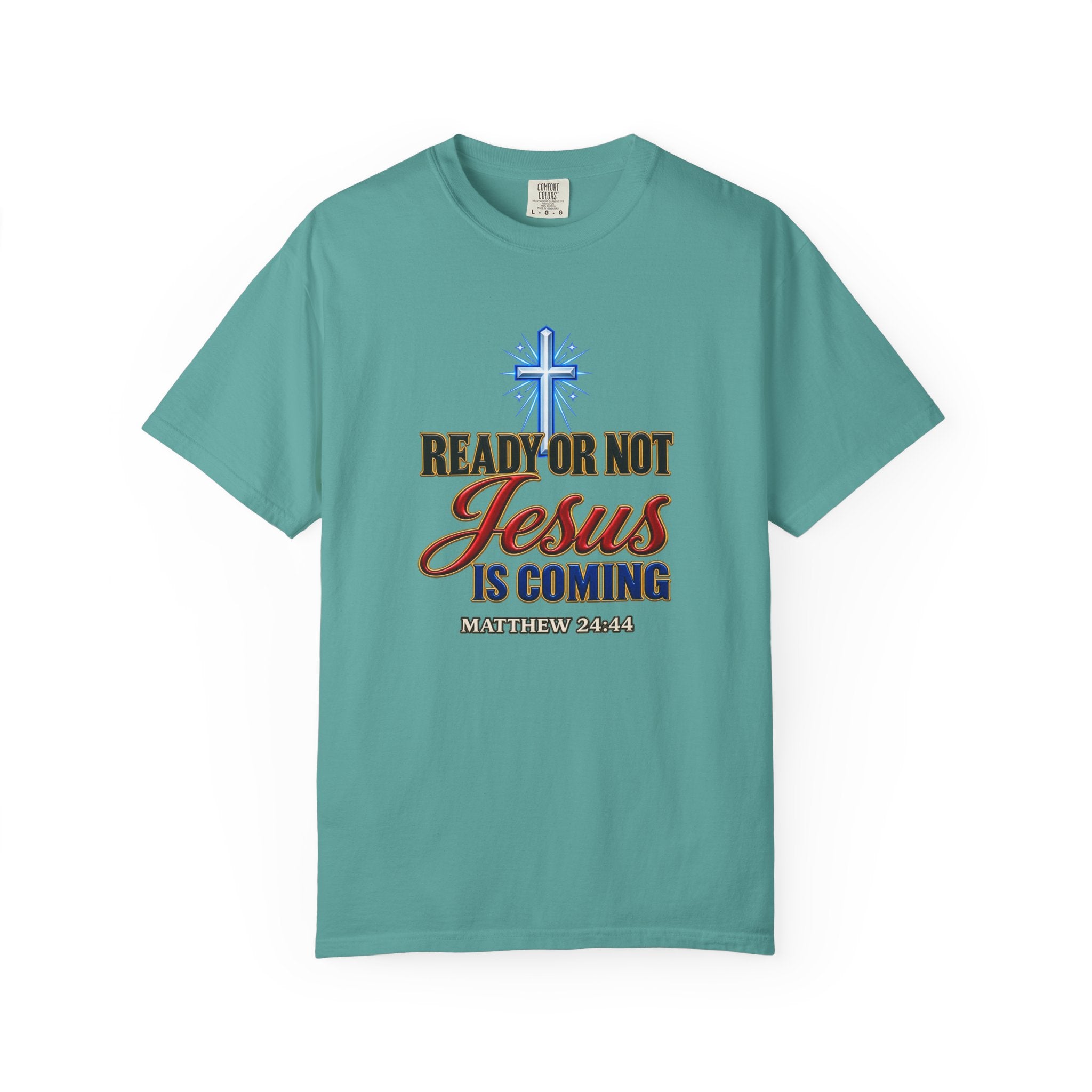 Christian T-Shirt — "Ready or Not Jesus Is Coming" Bible Verse Tee (Matthew 24:44)