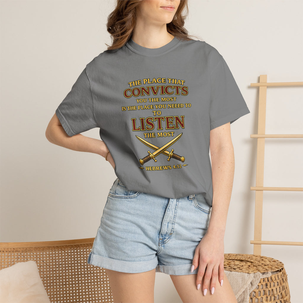 T-Shirt — "The Place That Convicts Your Heart" Inspirational Faith Tee