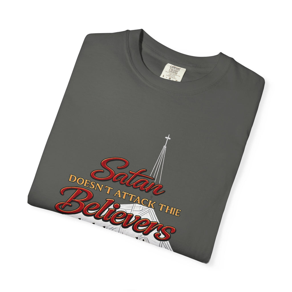 Christian Statement T-Shirt — "Satan Doesn't Attack the Believers" Church Scripture Tee