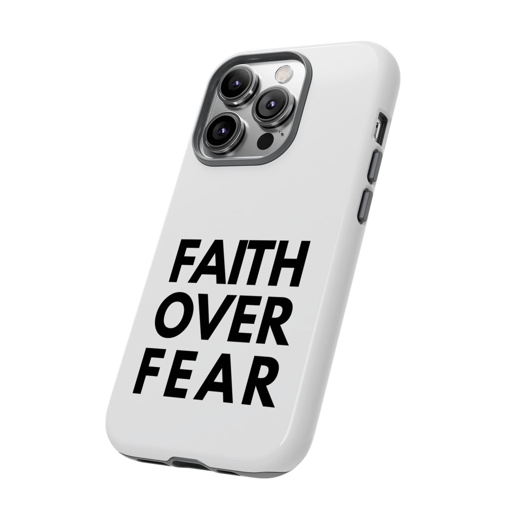 Faith Over Fear Phone Case — Inspirational Christian Protective Cover