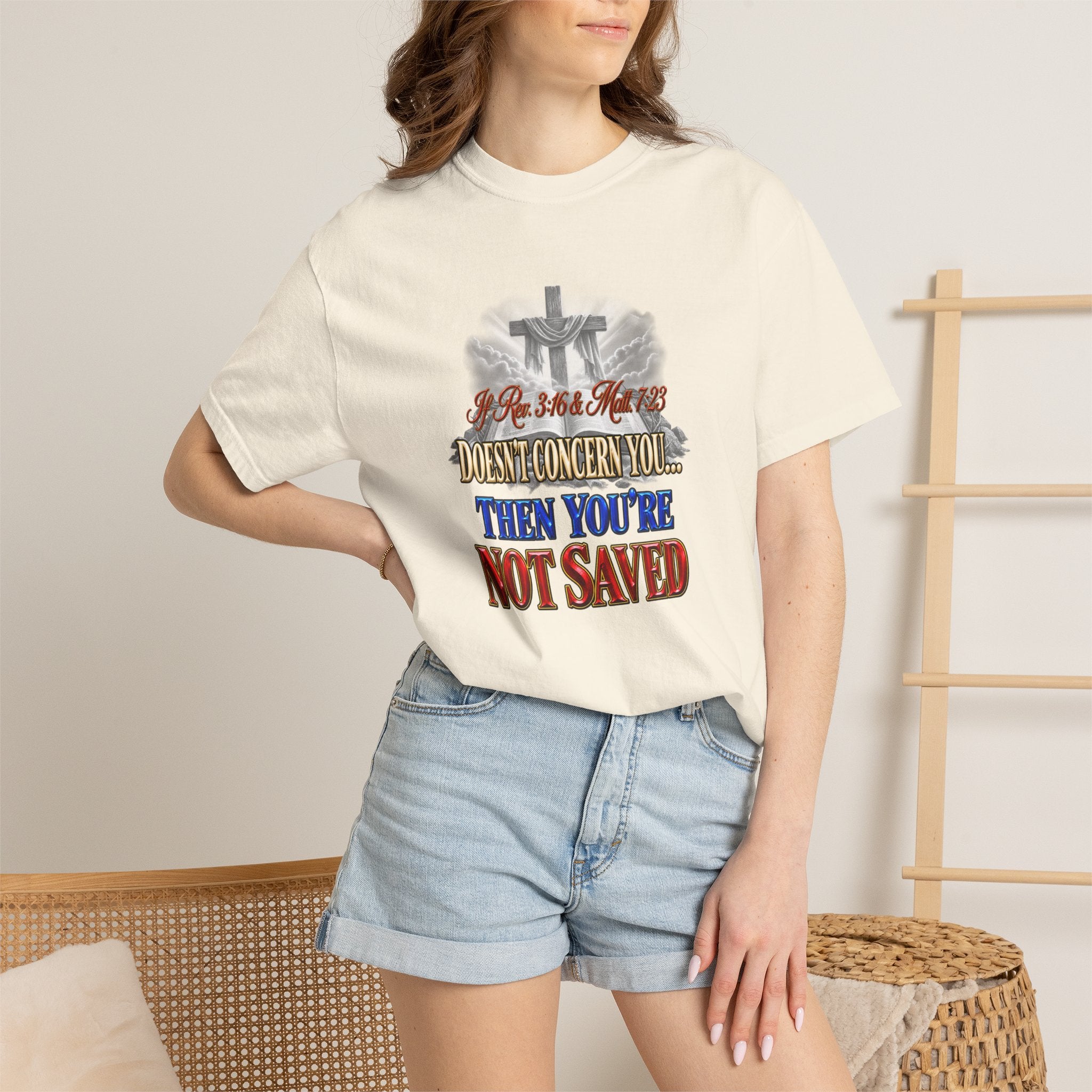 Christian Message T-Shirt — “If Rev. 3:16 & Matt. 7:23 Doesn’t Concern You, Then You’re Not Saved” (Full Armor of God)
