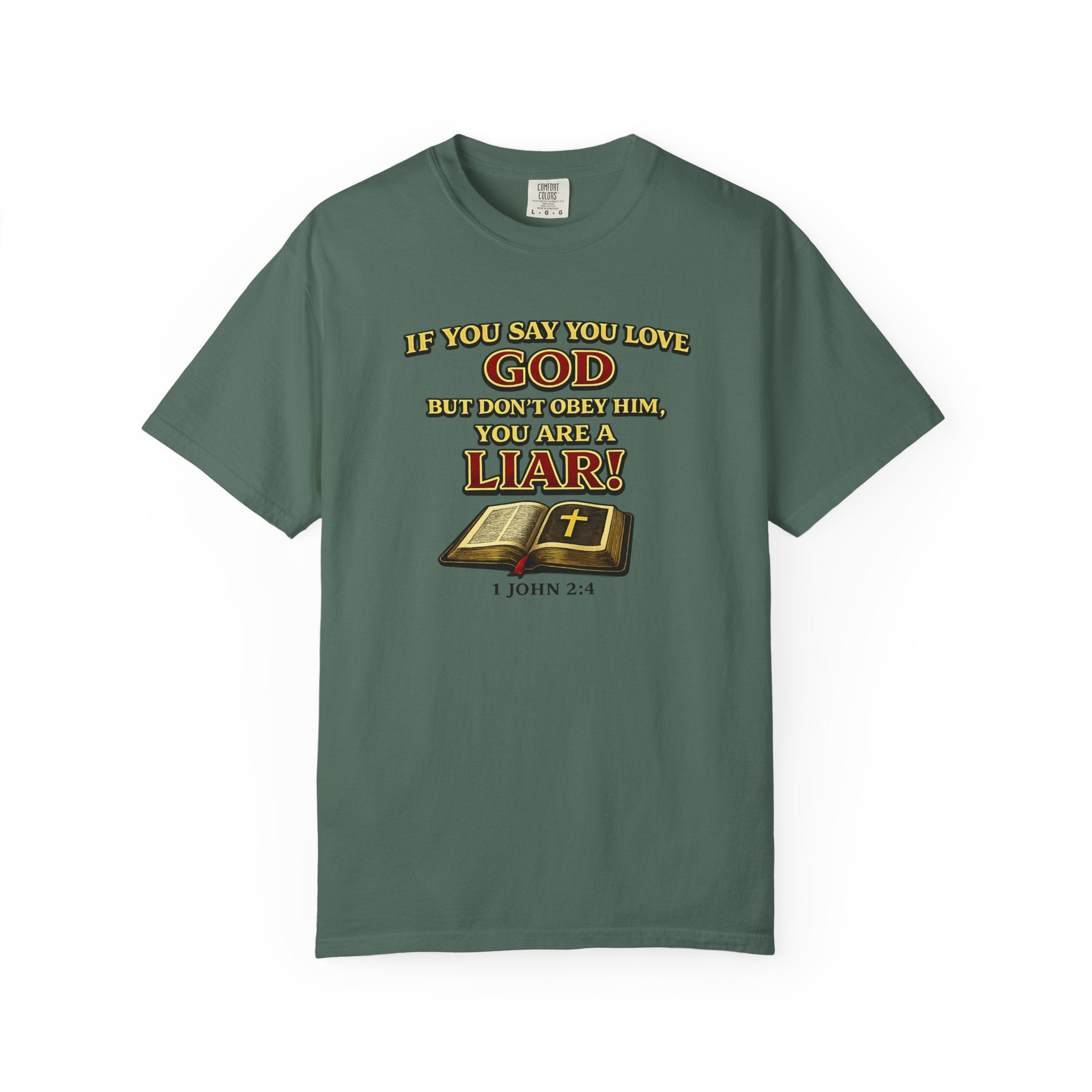Christian T-Shirt "If You Say You Love God" Bible Verse Tee