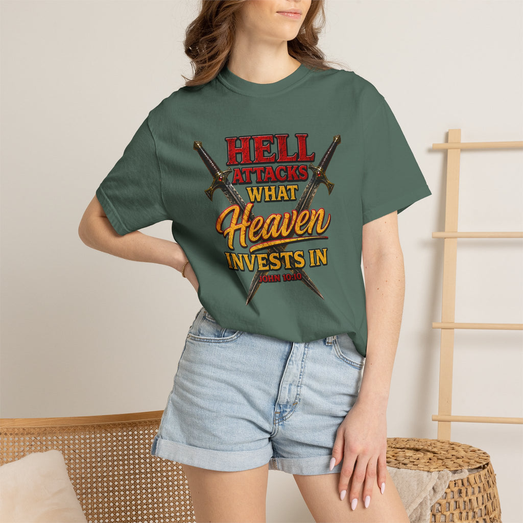 T-Shirt — "Hell Attacks What Heaven Invests In" Christian Graphic Tee