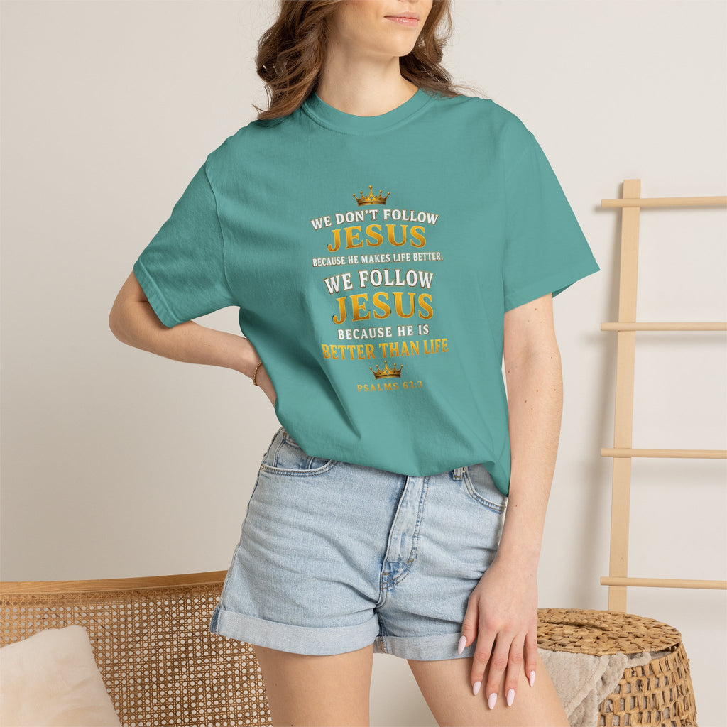 Jesus Is Better Than Life T-Shirt — Christian Faith Graphic Tee (Psalm 63:3)