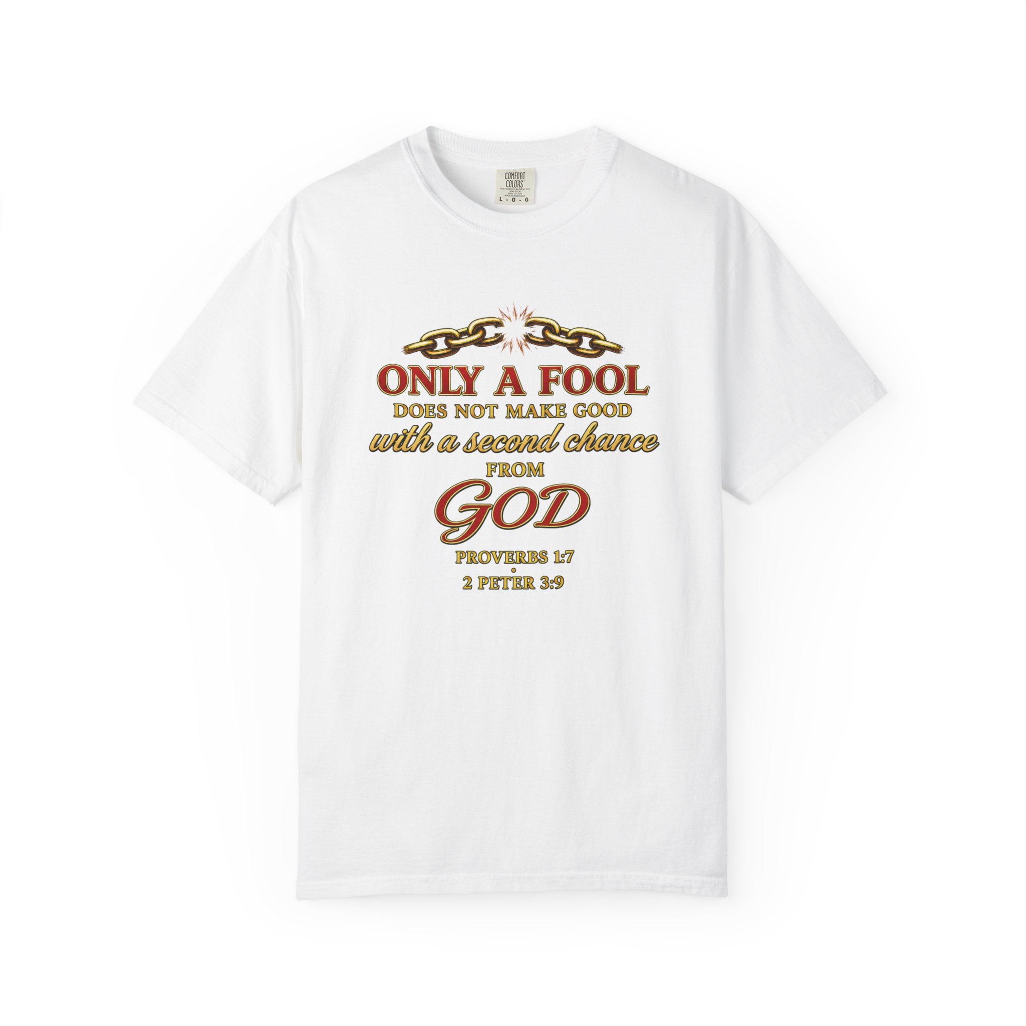 Christian T-Shirt — "Only a Fool... From God" Scripture Graphic Tee