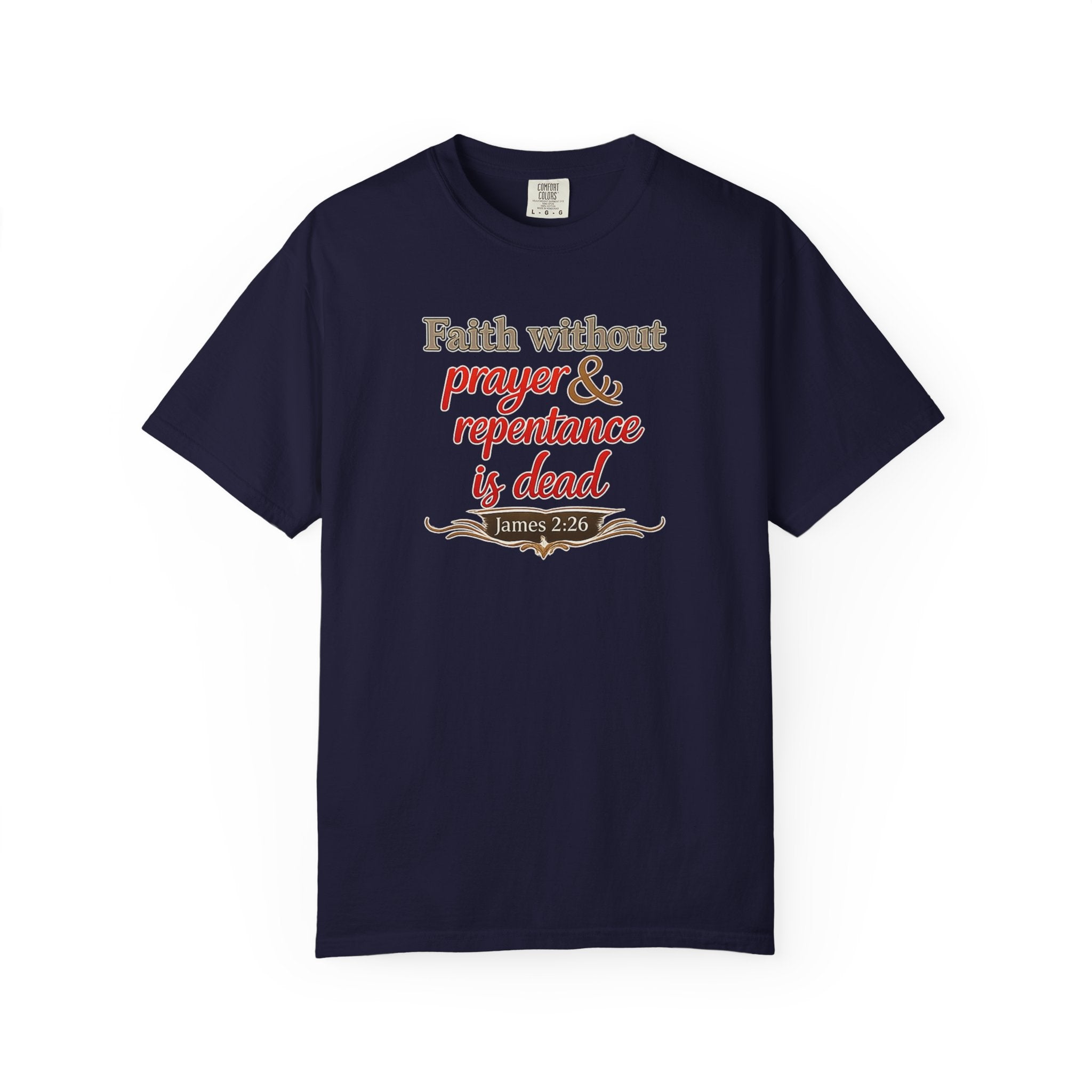 Prayer & Repentance T-Shirt — James 5:16 Inspirational Christian Tee