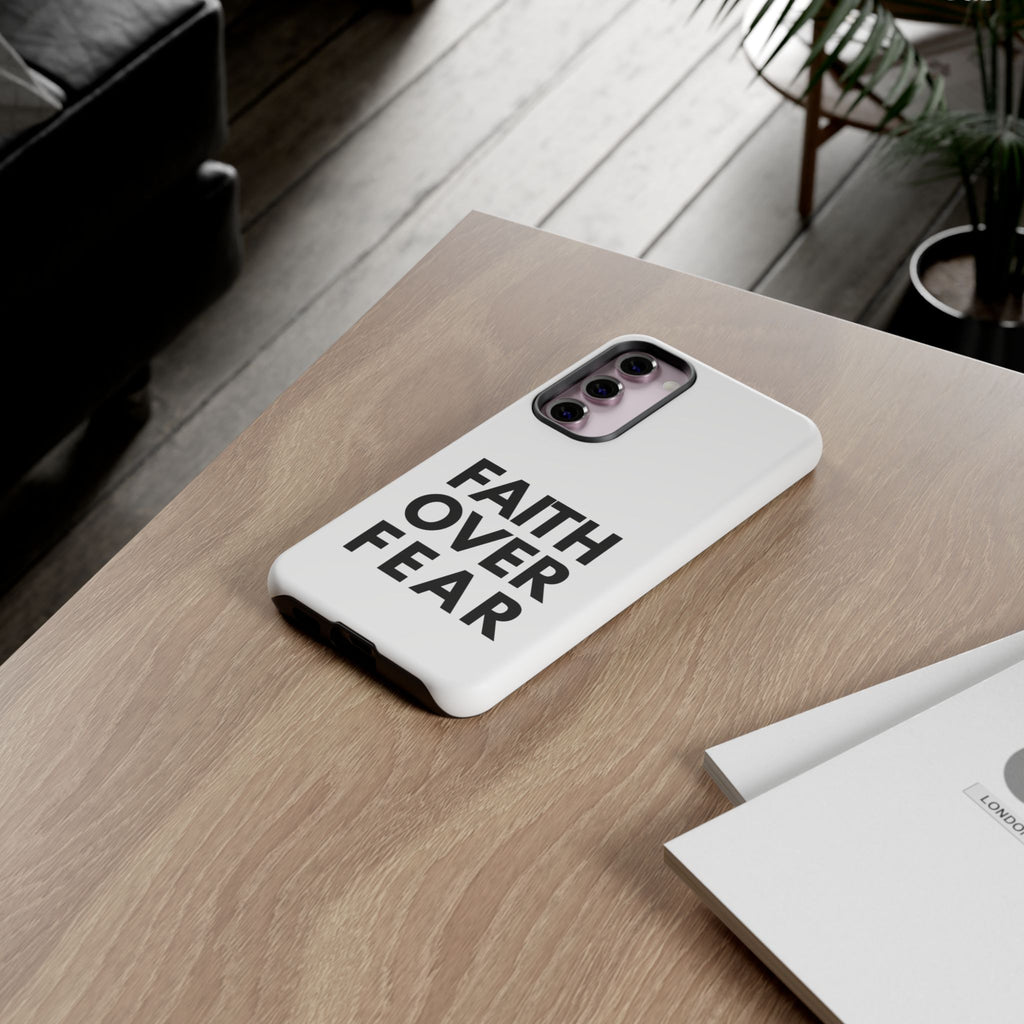 Faith Over Fear Phone Case — Inspirational Christian Protective Cover