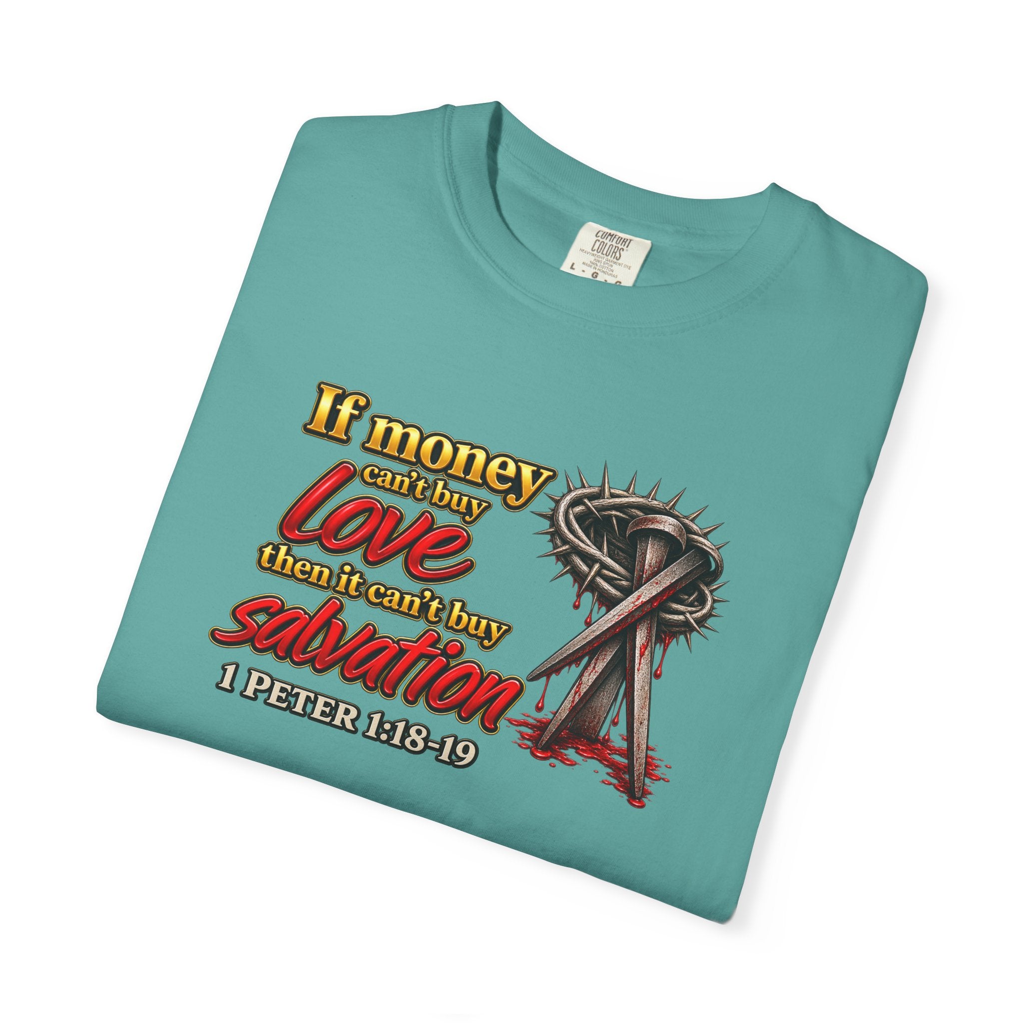 Christian Faith T-Shirt — "If Money Love Not Salvation" with Crown of Thorns & "Full Armor of God" Back