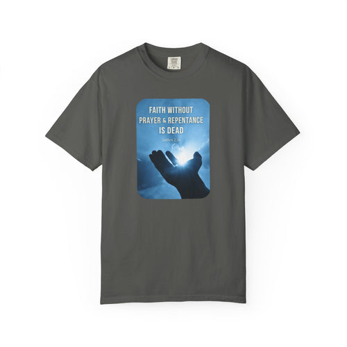 "Faith Without Prayer" Faith Tee - Dark Colors