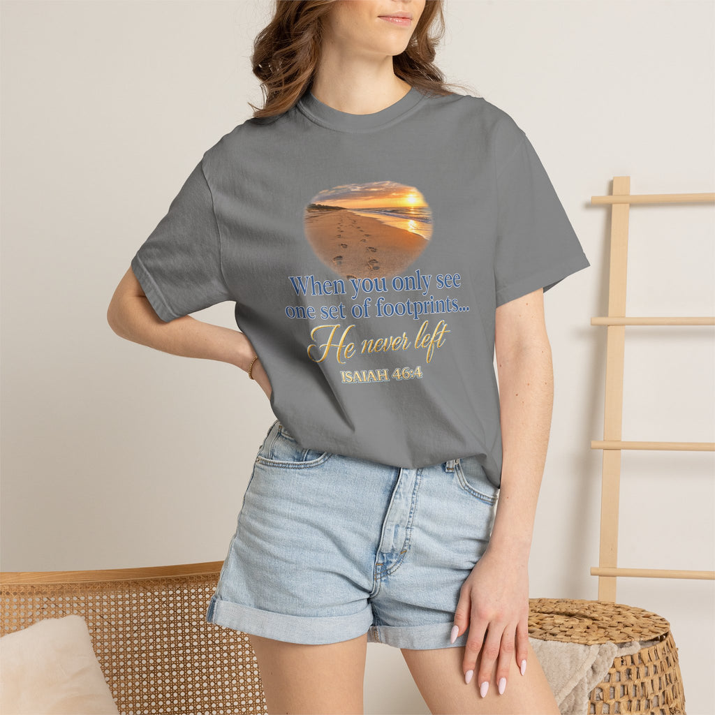 Footprints Bible Verse T-Shirt — "When You Only See One Set of Footprints... He Never Left"