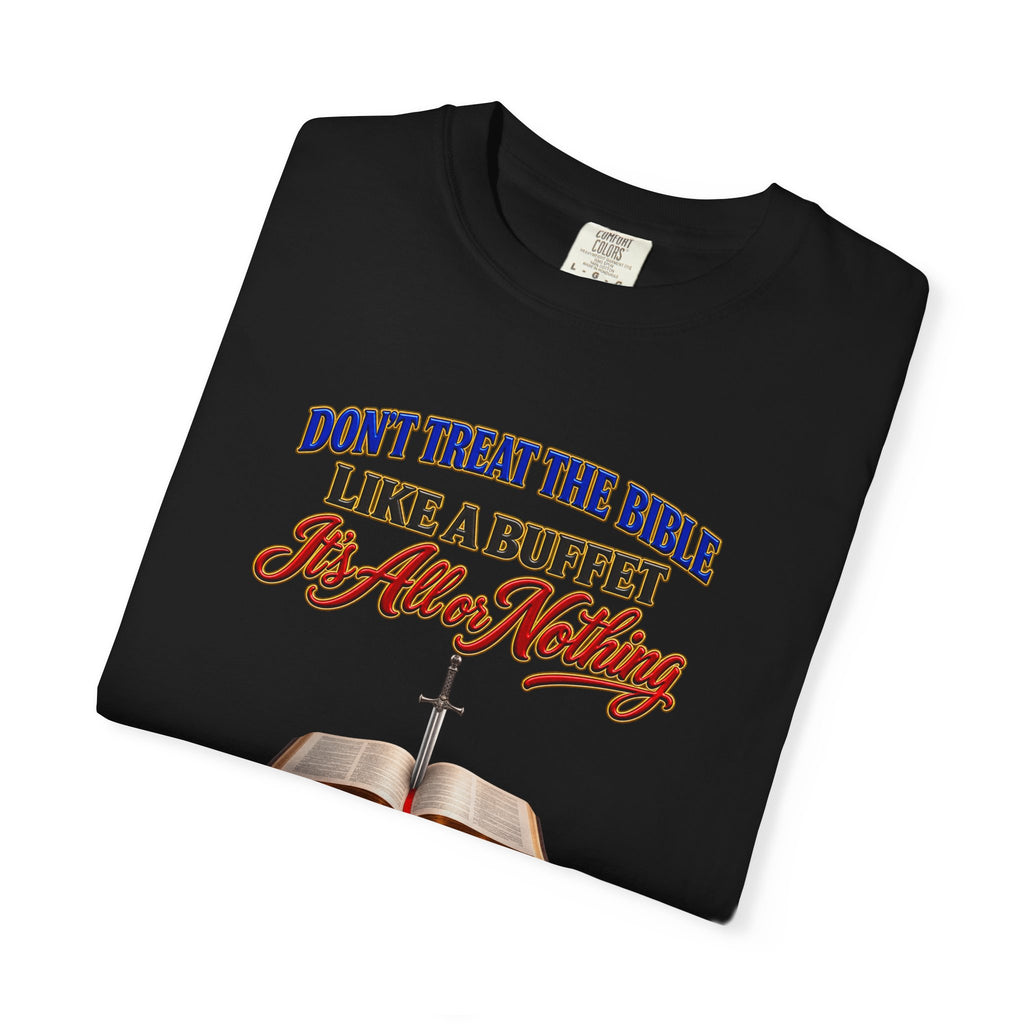 Christian Faith T-Shirt — "Don't Treat the Bible Like a Buffet" with Open Bible & "Full Armor of God" Back