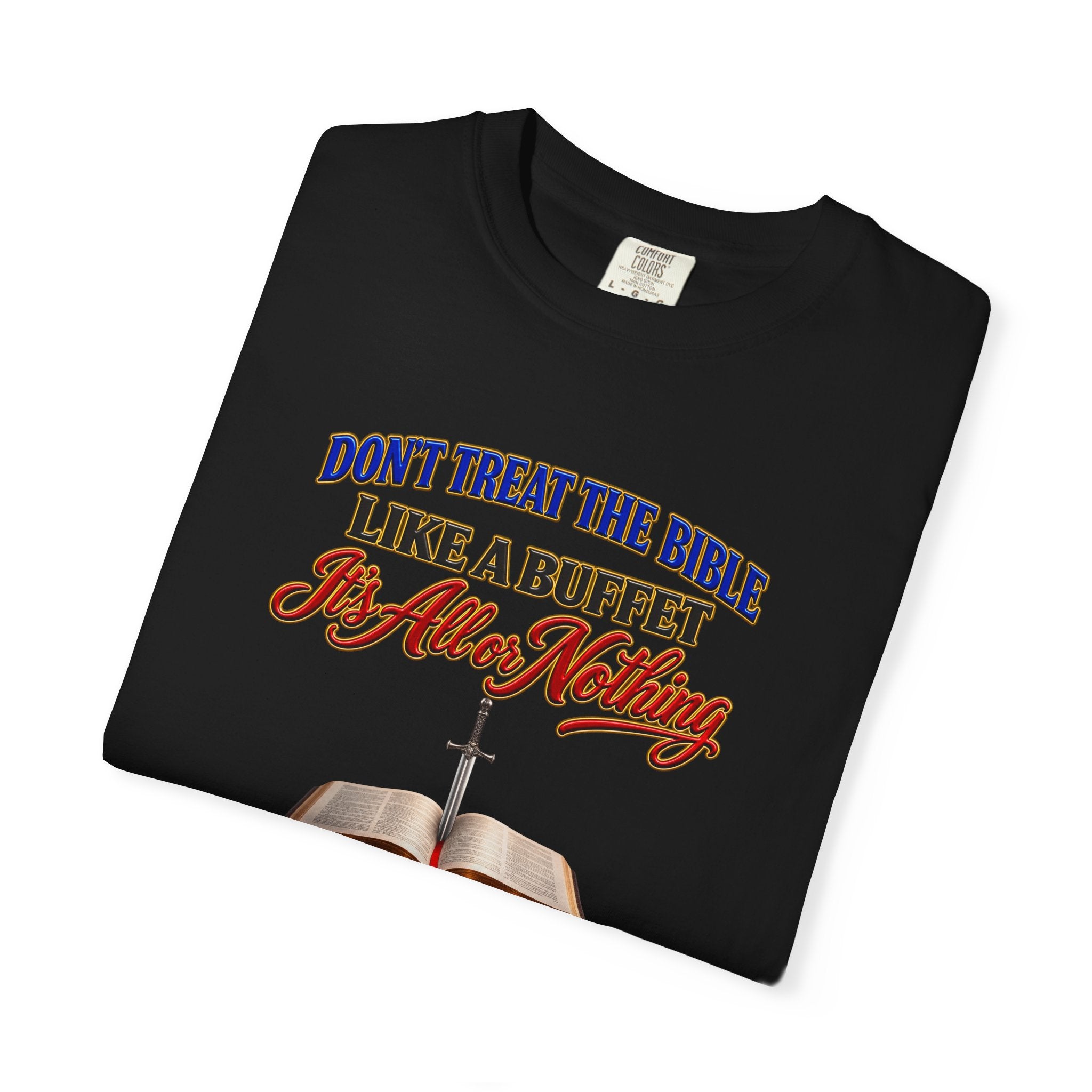 Christian Faith T-Shirt — "Don't Treat the Bible Like a Buffet" with Open Bible & "Full Armor of God" Back