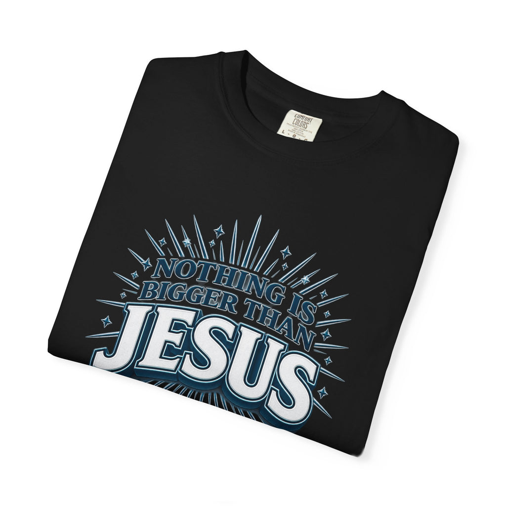 Nothing Is Bigger Than Jesus T-Shirt — "Full Armor of God" Christian Faith Tee